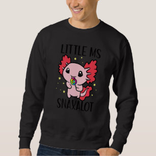 Cute Axolotl For Girls Who Love To Snack Little Ms Sweatshirt