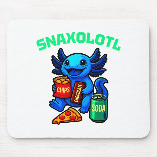 Cute Axolotl Funny Snaxolotl Snacks A Lot Axolotl  Mouse Pad (Front)