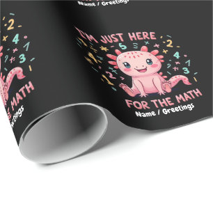 Cute Axolotl I Am Just Here for  Math Funny Retro Wrapping Paper