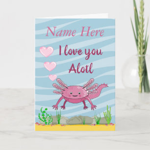 Cute Axolotl I Love You Folded Greeting Card