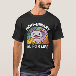 Cute Axolotl  Kids Men Women Non Binary Pal For Li T-Shirt