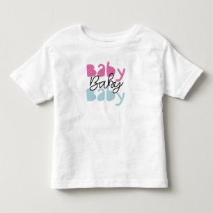 Cute "Baby Baby Baby" Graphic  Toddler Tee