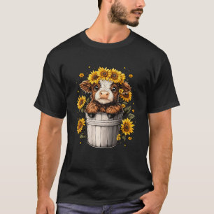 Cute Baby Highland Cow With Sunflowers In Bucket W T-Shirt