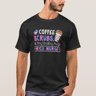 Cute Baby Hugs Coffee Neonatal Intensive Care  Nic T-Shirt
