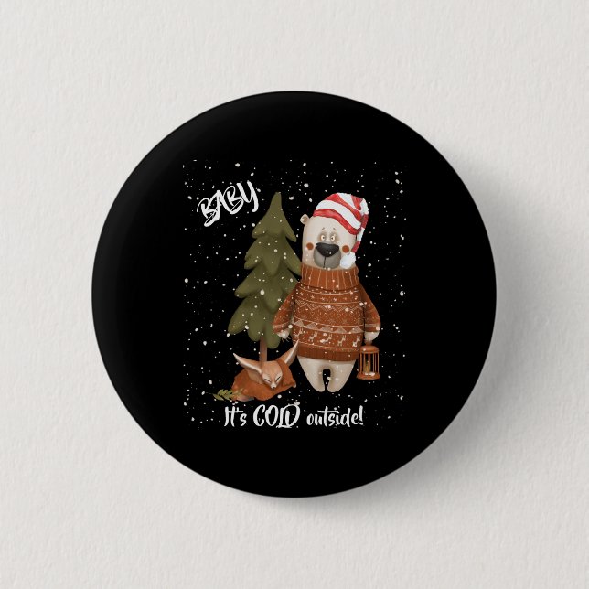 Cute Baby Its Cold Outside Bear And Fox T Shirt  2 Inch Round Button (Front)