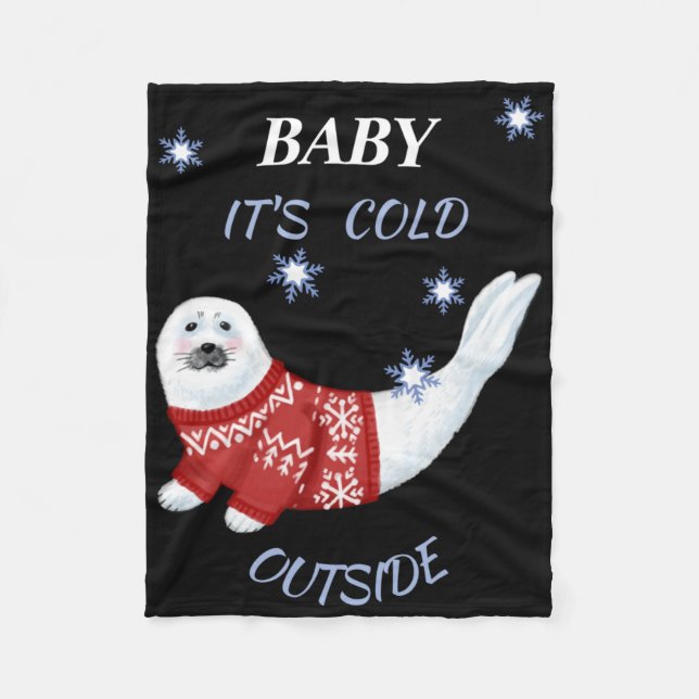 Cute Baby Its Cold Outside Winter Seal T Shirt  Fleece Blanket (Front)