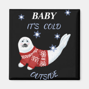 Cute Baby Its Cold Outside Winter Seal T Shirt  Magnet