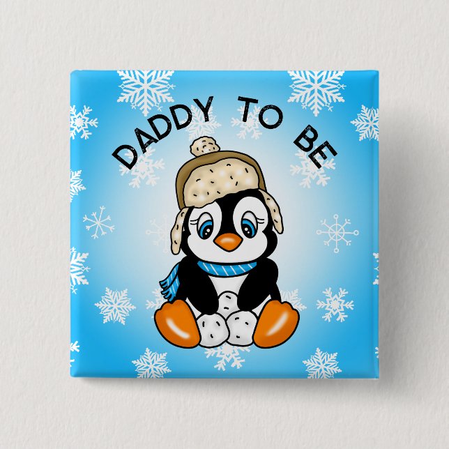 Cute Baby Penguin Daddy to Be | Baby Shower 2 Inch Square Button (Front)