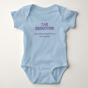 Cute Baby "Tax Deduction" Daddy Accountant Quote Bodysuit