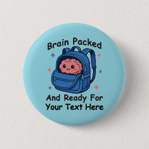 Cute Back-to-School Customizable “Brain Ready" 2 Inch Round Button