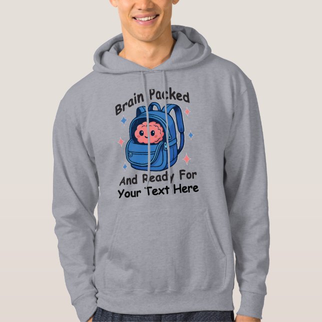 Cute Back-to-School Customizable “Brain Ready" Hoodie (Front)