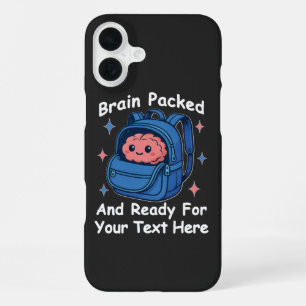 Cute Back-to-School Customizable “Brain Ready" iPhone 16 Plus Case