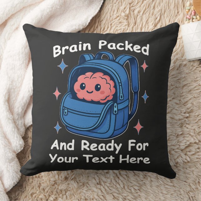 Cute Back-to-School Customizable “Brain Ready" Throw Pillow (Blanket)