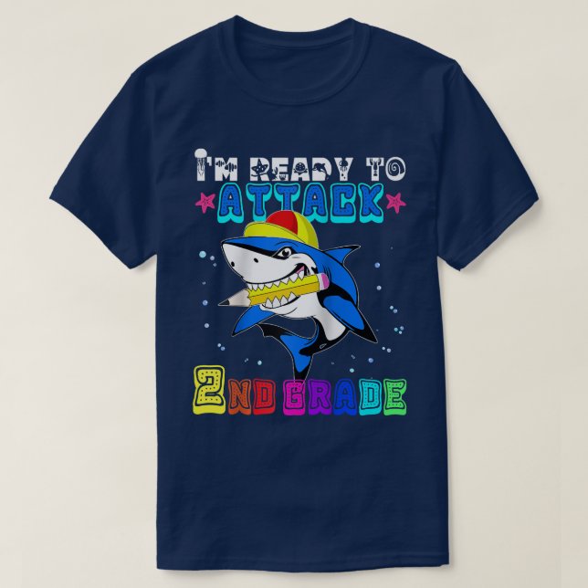 Cute Back To School I'm Ready To Attack 2nd Grade  T-Shirt (Design Front)