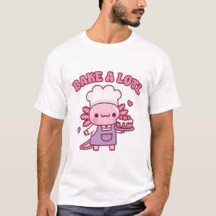Cute Bake A Lotl Like The Axolotl Baker Funny T-Shirt