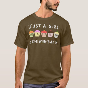 Cute Baking Shirt Just A Girl In Love With Baking