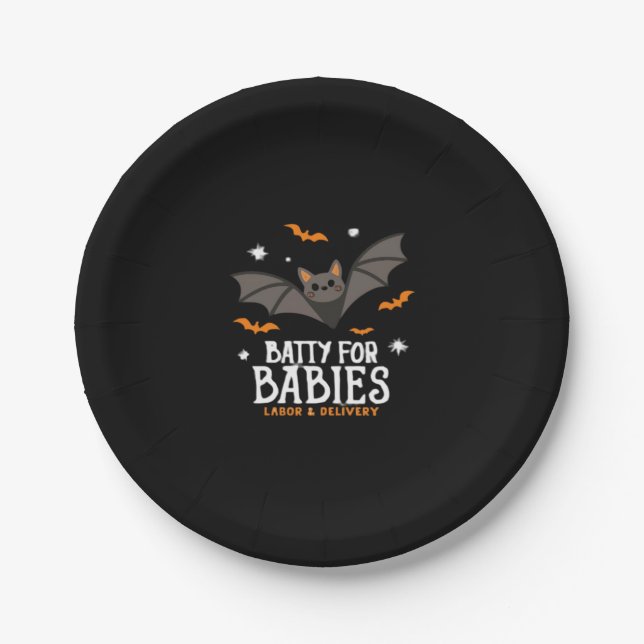 Cute Batty For Babies Labour And Delivery Nurse Ha Paper Plate (Front)