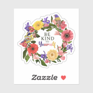 Cute Be Kind to Yourself Self Love Floral Quote