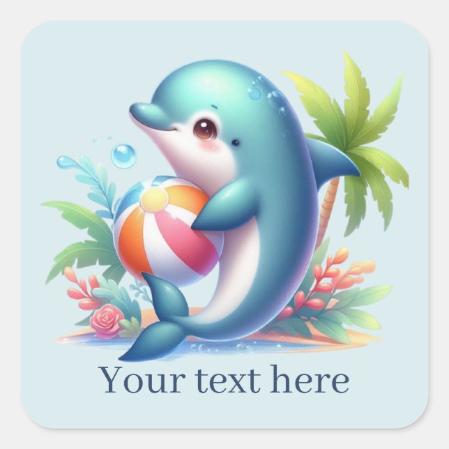 Cute beach dolphin add text  square sticker (Front)
