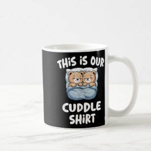 Cute Bear Couple This Is Our Cuddle Coffee Mug