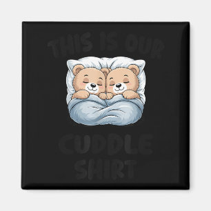 Cute Bear Couple This Is Our Cuddle  Magnet