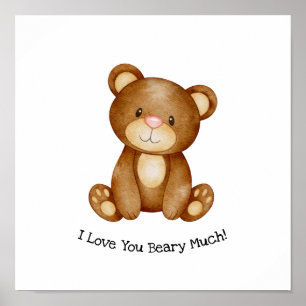 Cute Bear I Love You Beary Much Quote Poster