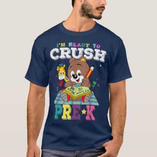 Cute bear I'm ready to crush Pre-K Back to School T-Shirt
