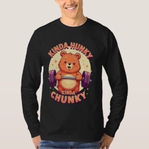 Cute Bear Powerlifter Funny Gym Kinda Hunky Kinda T-Shirt
