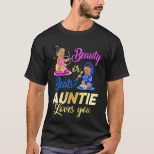 Cute Beauty Or Beat Auntie Loves You - Gender Reve T-Shirt