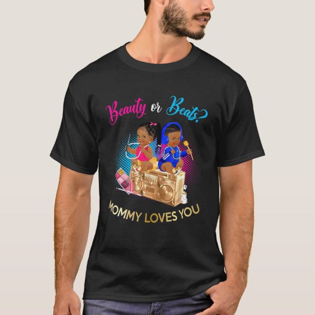 Cute Beauty Or Beat Mommy Loves You Gender Reveal T-Shirt (Front)