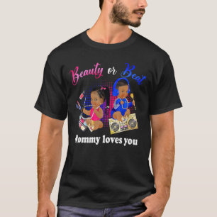 Cute Beauty Or Beat Mommy Loves You Gender Reveal T-Shirt