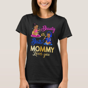 Cute Beauty Or Beat Mommy Loves You Gender Reveal T-Shirt