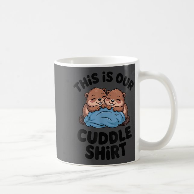 Cute Beaver Couple This Is Our Cuddle  Coffee Mug (Right)
