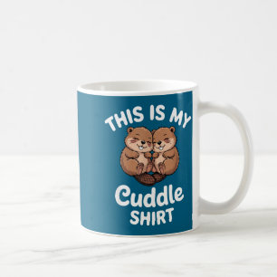 Cute Beavers This Is My Cuddle  Coffee Mug