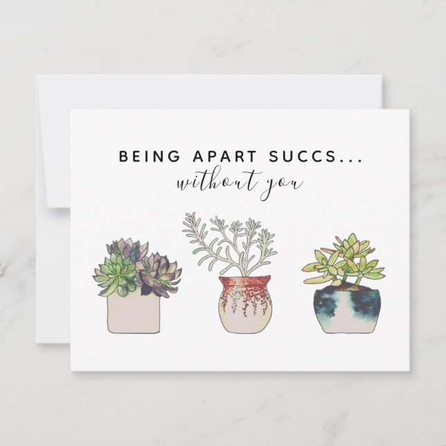 Cute Being Apart Succs Without You Cactus Card (Front)