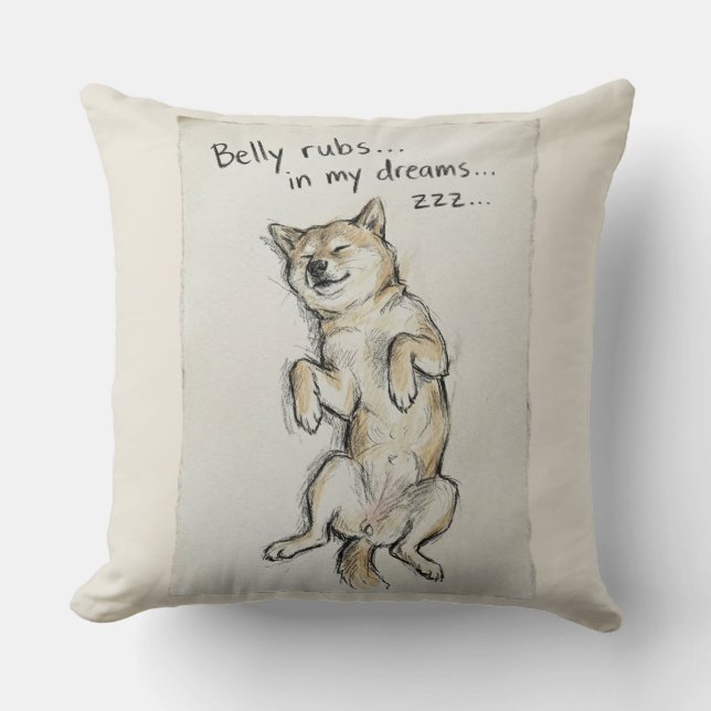 Cute "Belly Rubs In My Dreams" Sleeping Shiba Dog  Throw Pillow (Front)