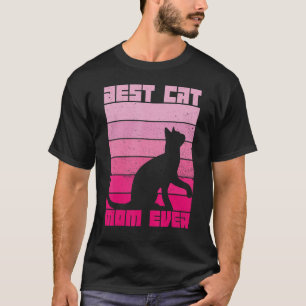 Cute Best Cat Mom Ever Best Cat Mom Mother's Day C T-Shirt