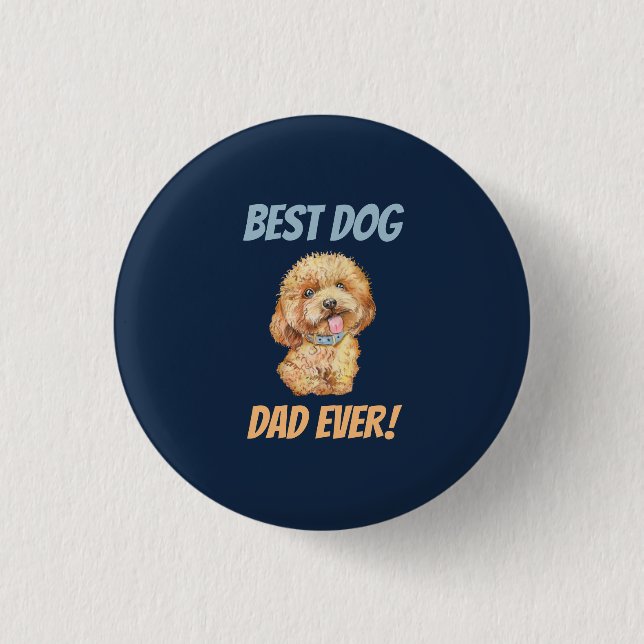 Cute Best Dog Dad Ever 1 Inch Round Button (Front)