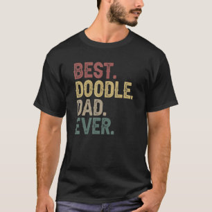 Cute Best Doodle Dad Ever For Dog Wooers T-Shirt