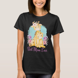 Cute Best Mom Ever Baby Giraffe and Mom T-Shirt