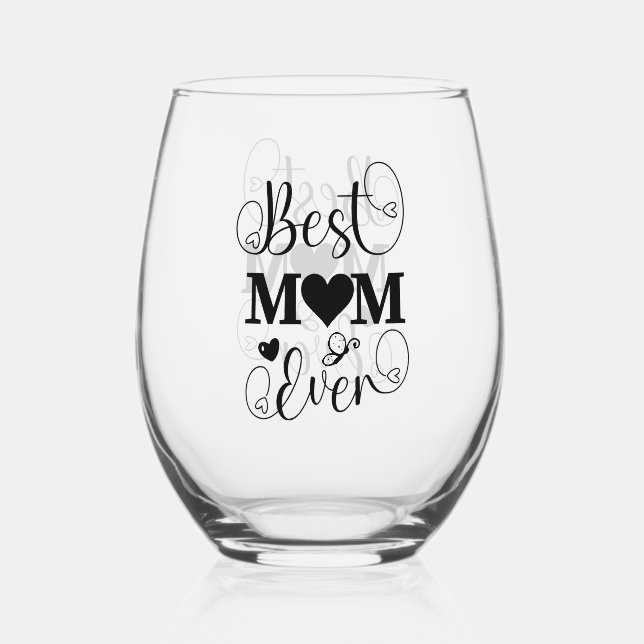 Cute Best Mom Ever Front and Back Script Stemless Wine Glass (Front)