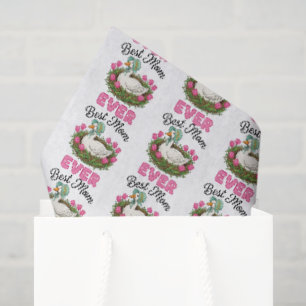 Cute best Mom ever goose Mother's Day Tissue Paper