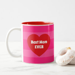 Cute Best Mom Ever Red Heart and Pink Stripes Love Two-Tone Coffee Mug