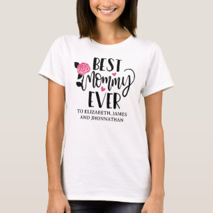 Cute Best Mommy Ever Modern Kids Name Mother's Day T-Shirt