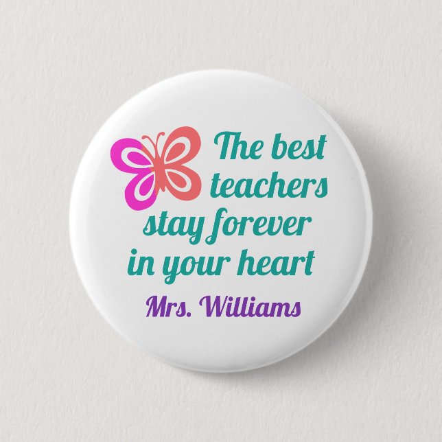 Cute Best Teacher Appreciation Butterfly Quote 2 Inch Round Button (Front)