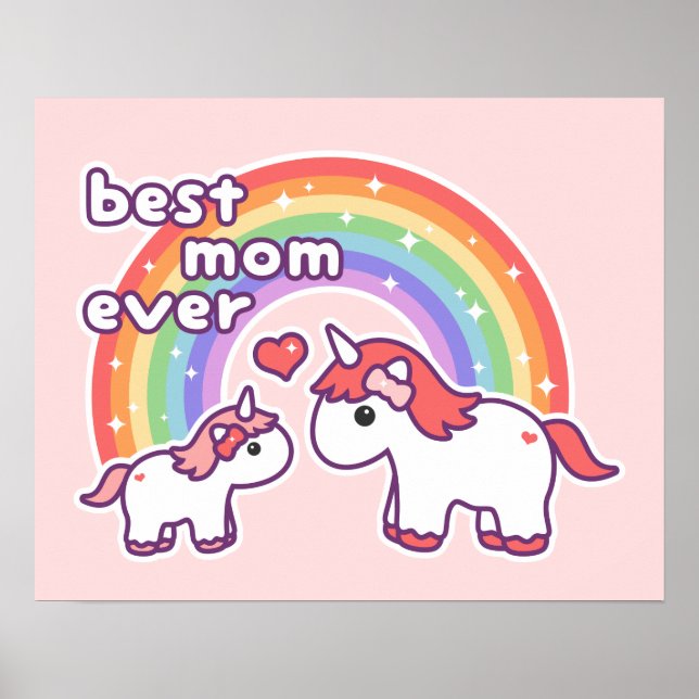Cute Best Unicorn Mom Ever Poster (Front)
