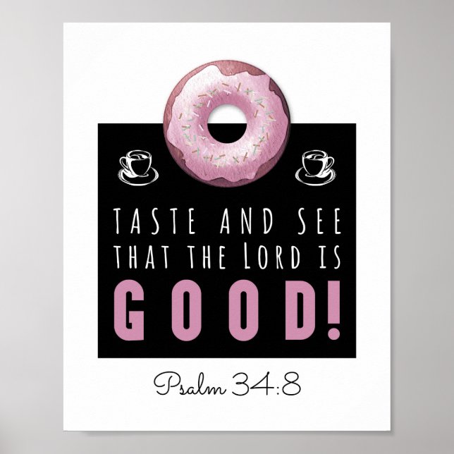 Cute Bible Verse Psalm 34:8 with Pink Doughnut Poster (Front)