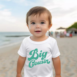 Cute Big Cousin   Bright Teal Matching Family Baby T-Shirt