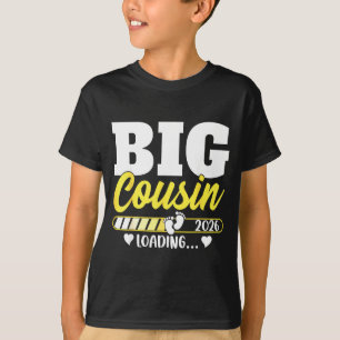 Cute Big Cousin Loading 2026 Promoted To Big Cousi T-Shirt
