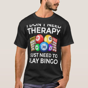 Cute Bingo For Men Women Casino Gambling Bingo Lov T-Shirt